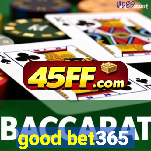 good bet365